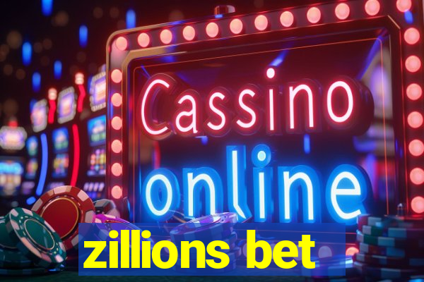 zillions bet